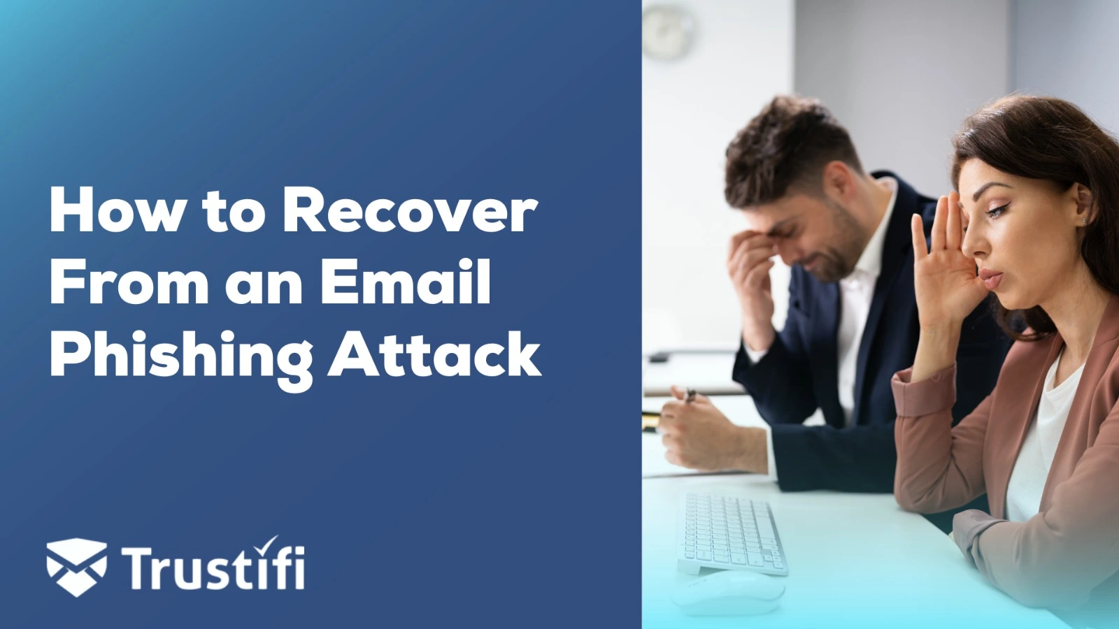 How to Recover from an Email Phishing Attack