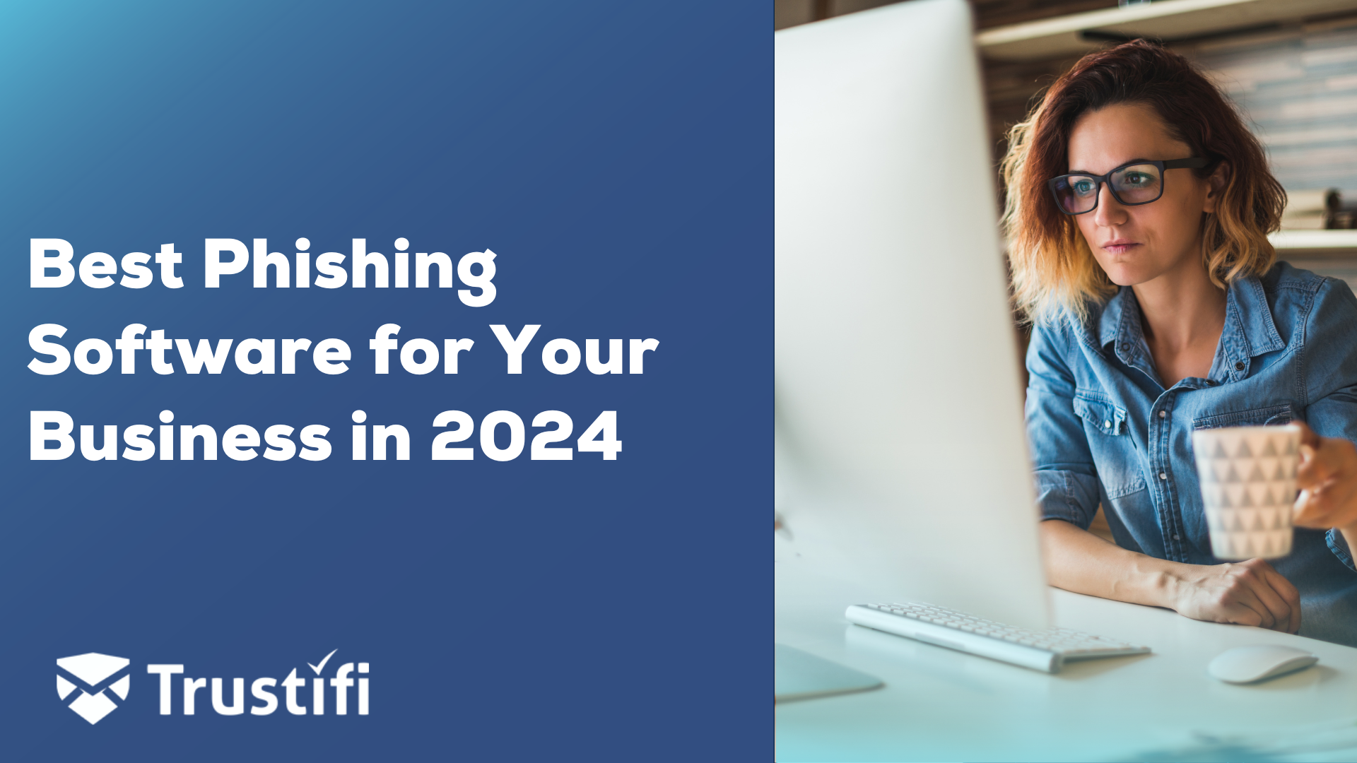 What is the Best Phishing Software for Your Business in 2024?