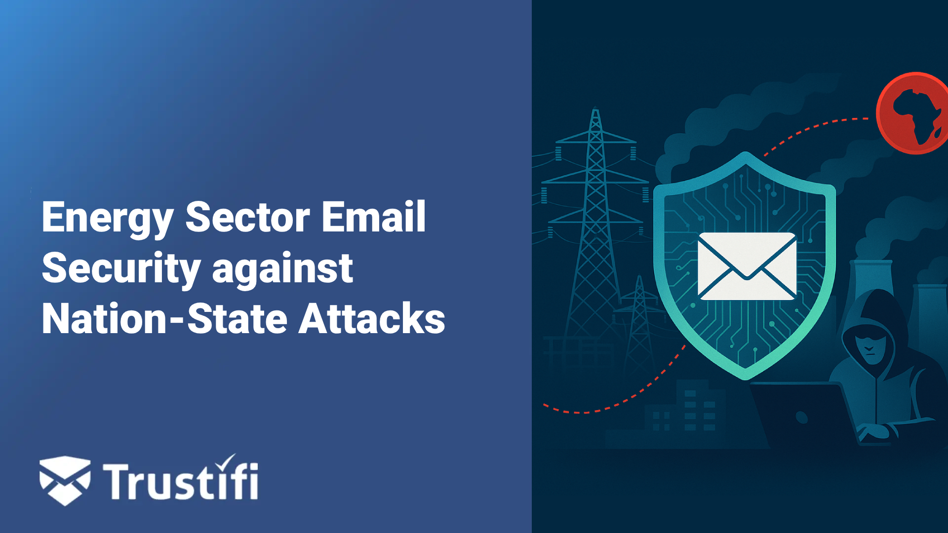 Guarding the Grid: Defending Energy Sector Emails from Nation-State Cyber Attacks