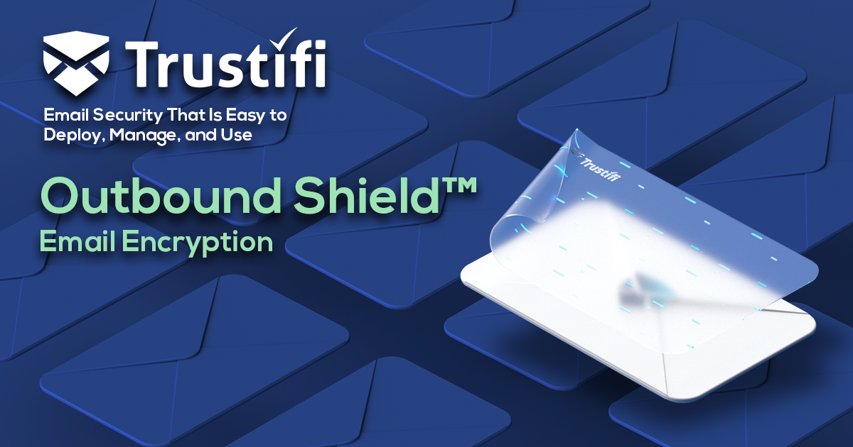 Trustifi Email Encryption Service with One-Click Decrypt